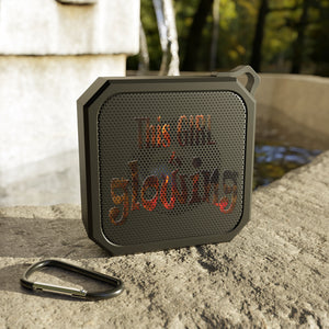 This Girl is Glowing Blackwater Outdoor Bluetooth Speaker