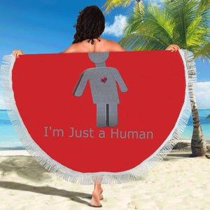 I'm Just a Human Circular Beach Shawl 59"x 59"